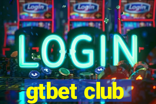 gtbet club